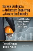 Strategic Excellence in the Architecture, Engineering, and Construction Industries (eBook, PDF)