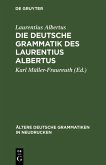 Die deutsche Grammatik des Laurentius Albertus (eBook, PDF)