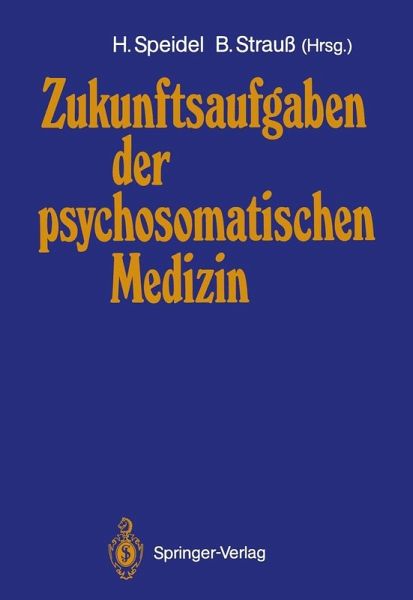 Zukunftsaufgaben der psychosomatischen Medizin (eBook, PDF) Zukunftsaufgaben der psychosomatischen Medizin (eBook, PDF)