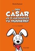 Den Cäsar an d' Huesendier vu Munneref (eBook, ePUB)