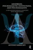 Mindbrain, Psychoanalytic Institutions, and Psychoanalysts (eBook, ePUB)