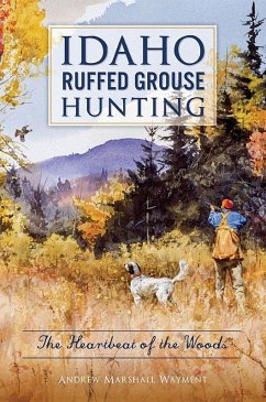 Cover Idaho Ruffed Grouse Hunting (eBook, ePUB)