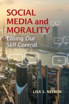 Social Media and Morality (eBook, ePUB) - Nelson, Lisa S.