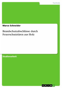 Brandschutzabschlüsse durch Feuerschutztüren aus Holz (eBook, PDF) - Schneider, Marco