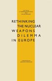 Rethinking the Nuclear Weapons Dilemma in Europe (eBook, PDF)