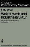 Wettbewerb und Industriestruktur (eBook, PDF)