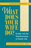 What Does Your Wife Do? (eBook, ePUB)
