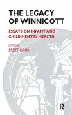 The Legacy of Winnicott (eBook, ePUB) The Legacy of Winnicott (eBook, ePUB)