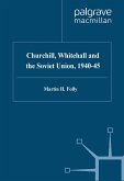 Churchill, Whitehall and the Soviet Union, 1940-45 (eBook, PDF)