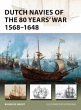 Dutch Navies of the 80 Years' War... - Bild 1