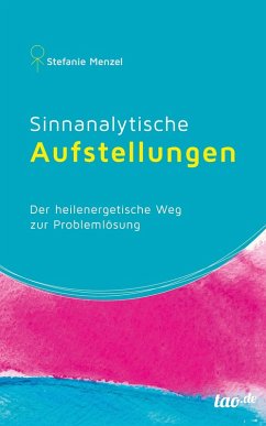 Sinnanalytische Aufstellungen (eBook, ePUB) - Menzel, Stefanie