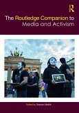 The Routledge Companion to Media and Activism (eBook, ePUB)