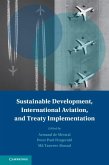 Sustainable Development, International Aviation, and Treaty Implementation (eBook, ePUB)