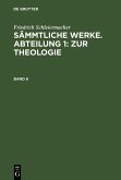 Friedrich Schleiermacher: Sämmtliche Werke. Abteilung 1: Zur Theologie. Band 6 (eBook, PDF)