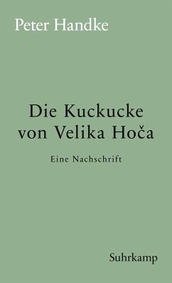 Die Kuckucke von Velika Hoča (eBook, ePUB) - Handke, Peter
