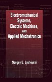 Electromechanical Systems, Electric Machines, and Applied Mechatronics (eBook, ePUB)