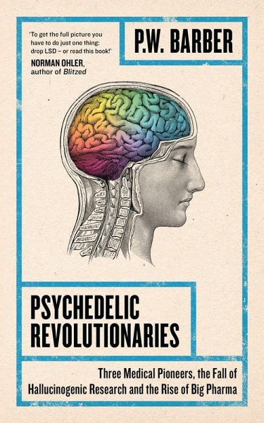 Psychedelic Revolutionaries (eBook, PDF) Psychedelic Revolutionaries (eBook, PDF)