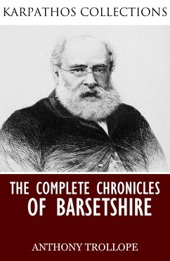 The Complete Chronicles of Barsetshire (eBook, ePUB) - Trollope, Anthony