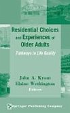 Residential Choices and Experiences of Older Adults (eBook, PDF)