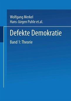 Defekte Demokratie (eBook, PDF) - Merkel, Wolfgang; Puhle, Hans-Jürgen; Croissant, Aurel; Eicher, Claudia; Thiery, Peter