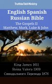 English Spanish Russian Bible - The Gospels II - Matthew, Mark, Luke & John (eBook, ePUB)