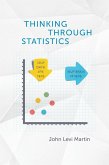Thinking Through Statistics (eBook, ePUB) Thinking Through Statistics (eBook, ePUB)