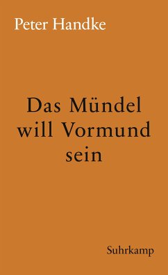 Das Mündel will Vormund sein (eBook, ePUB) - Handke, Peter