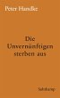 Die Unvernünftigen sterben aus (eBook,... - Bild 1