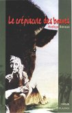 crepuscule des braves, Le (eBook, ePUB) crepuscule des braves, Le (eBook, ePUB)