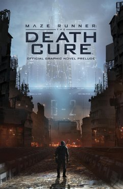 Maze Runner: The Death Cure Official Graphic Novel Prelude (eBook, PDF) - Lanzing, Jackson