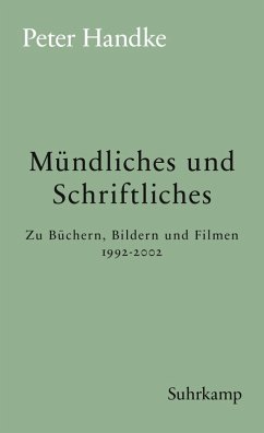 Mündliches und Schriftliches (eBook, ePUB) - Handke, Peter