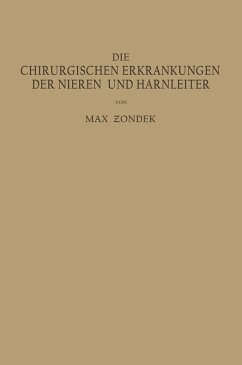 Die Chirurgischen Erkrankungen der Nieren und Harnleiter (eBook, PDF) - Zondek, Max