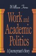 Work and Academic Politics (eBook, PDF) - Bild 1