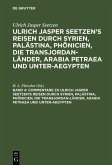 Commentare zu Ulrich Jasper Seetzen's Reisen durch Syrien, Palästina, Phönicien, die Transjordan-Länder, Arabia Petraea und Unter-Aegypten (eBook, PDF)