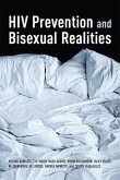 HIV Prevention and Bisexual Realities (eBook, PDF)