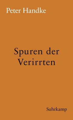 Spuren der Verirrten (eBook, ePUB) - Handke, Peter