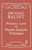 Primary Love and Psychoanalytic Technique (eBook, PDF)