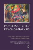 Pioneers of Child Psychoanalysis (eBook, ePUB)
