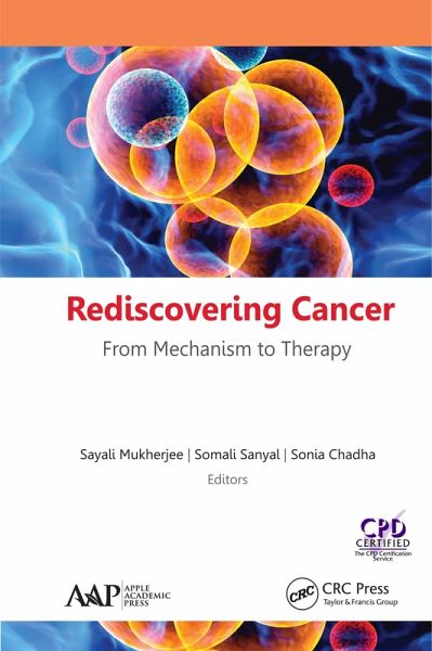 Rediscovering Cancer: From Mechanism to Therapy (eBook, PDF) Rediscovering Cancer: From Mechanism to Therapy (eBook, PDF)