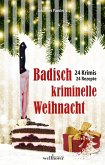 Badisch kriminelle Weihnacht: 24 Krimis und Rezepte (eBook, ePUB)