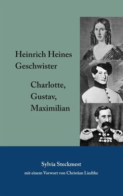 Heinrich Heines Geschwister - Steckmest, Sylvia