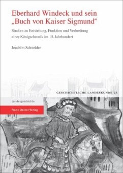 Eberhard Windeck und sein 'Buch von Kaiser Sigmund' - Schneider, Joachim