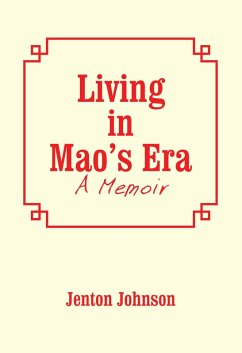Living in Mao'S Era (eBook, ePUB) - Johnson, Jenton