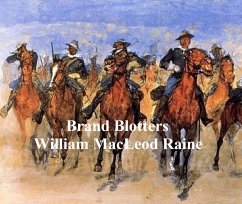 Brand Blotters (eBook, ePUB) - Raine, William MacLeod