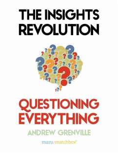 The Insights Revolution: Questioning Everything (eBook, ePUB) - Grenville, Andrew
