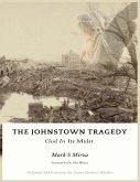 The Johnstown Tragedy - God In Its Midst (eBook, ePUB)