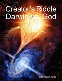 Creator's Riddle: Darwin vs. God (eBook, ePUB)