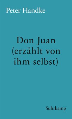 Don Juan (erzählt von ihm selbst) (eBook, ePUB) - Handke, Peter