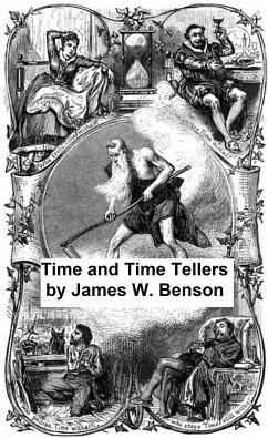 Time and Time Tellers (eBook, ePUB) - Benson, James W.