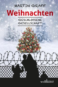 Weihnachten: Geschlossene Gesellschaft (eBook, ePUB) - Graff, Martin